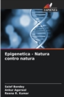 Image for Epigenetica - Natura contro natura