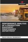 Image for Performance Analysis of a Production Equipment Maintenance Department