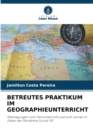 Image for Betreutes Praktikum Im Geographieunterricht