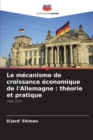 Image for Le mecanisme de croissance economique de l&#39;Allemagne