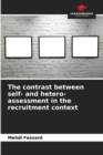 Image for The contrast between self- and hetero-assessment in the recruitment context