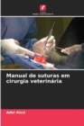 Image for Manual de suturas em cirurgia veterinaria