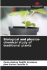 Image for Biological and physico-chemical study of traditional plants