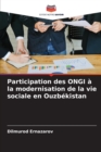 Image for Participation des ONGI a la modernisation de la vie sociale en Ouzbekistan