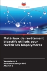 Image for Materiaux de revetement bioactifs utilises pour revetir les biopolymeres