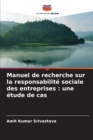Image for Manuel de recherche sur la responsabilite sociale des entreprises