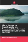 Image for Livro Manual de Investigacao em Responsabilidade Social Empresarial