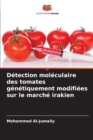 Image for Detection moleculaire des tomates genetiquement modifiees sur le marche irakien