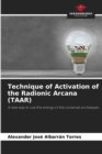 Image for Technique of Activation of the Radionic Arcana (TAAR)