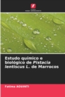 Image for Estudo quimico e biologico de Pistacia lentiscus L. de Marrocos