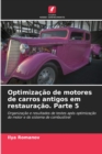 Image for Optimizacao de motores de carros antigos em restauracao. Parte 5