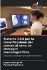 Image for Sistema CAD per la classificazione del cancro al seno da immagini mammografiche