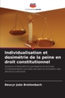 Image for Individualisation et dosimetrie de la peine en droit constitutionnel