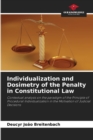 Image for Individualization and Dosimetry of the Penalty in Constitutional Law
