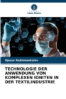 Image for Technologie Der Anwendung Von Komplexen Ioniten in Der Textilindustrie