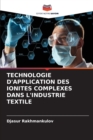 Image for Technologie d&#39;Application Des Ionites Complexes Dans l&#39;Industrie Textile