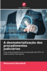 Image for A desmaterializacao dos procedimentos judiciarios