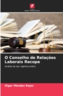 Image for O Conselho de Relacoes Laborais Recope
