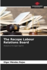 Image for The Recope Labour Relations Board