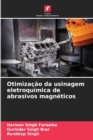 Image for Otimizacao da usinagem eletroquimica de abrasivos magneticos