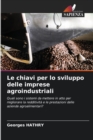 Image for Le chiavi per lo sviluppo delle imprese agroindustriali