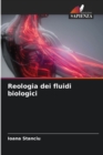 Image for Reologia dei fluidi biologici