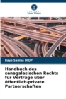 Image for Handbuch des senegalesischen Rechts fur Vertrage uber offentlich-private Partnerschaften