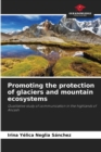 Image for Promoting the protection of glaciers and mountain ecosystems