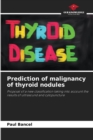 Image for Prediction of malignancy of thyroid nodules