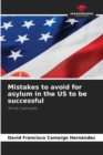 Image for Mistakes to avoid for asylum in the US to be successful