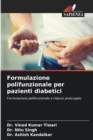 Image for Formulazione polifunzionale per pazienti diabetici