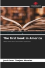 Image for The first book in America