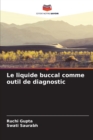 Image for Le liquide buccal comme outil de diagnostic
