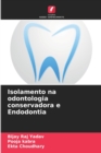 Image for Isolamento na odontologia conservadora e Endodontia