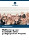Image for Methodologie zur Recherche eines padagogischen Projekts