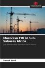 Image for Moroccan FDI in Sub-Saharan Africa
