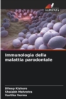 Image for Immunologia della malattia parodontale