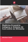 Image for Medicina Ervanaria Indigena e Sistema de Cura entre os Shinasha