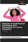 Image for Analysis of gamification techniques and framework for use in education