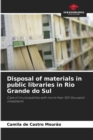 Image for Disposal of materials in public libraries in Rio Grande do Sul
