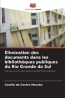 Image for Elimination des documents dans les bibliotheques publiques du Rio Grande do Sul