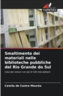 Image for Smaltimento dei materiali nelle biblioteche pubbliche del Rio Grande do Sul