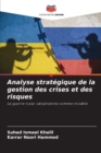 Image for Analyse strategique de la gestion des crises et des risques