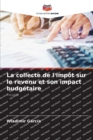 Image for La collecte de l&#39;impot sur le revenu et son impact budgetaire