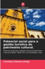 Image for Potencial social para a gestao turistica do patrimonio cultural.