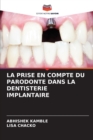 Image for La Prise En Compte Du Parodonte Dans La Dentisterie Implantaire