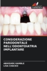 Image for Considerazione Parodontale Nell&#39;odontoiatria Implantare