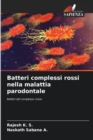 Image for Batteri complessi rossi nella malattia parodontale