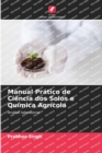 Image for Manual Pratico de Ciencia dos Solos e Quimica Agricola