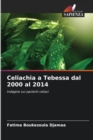 Image for Celiachia a Tebessa dal 2000 al 2014